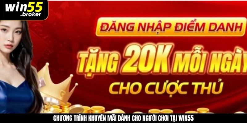 Chương trình khuyến mãi dành cho người chơi tại WIN55